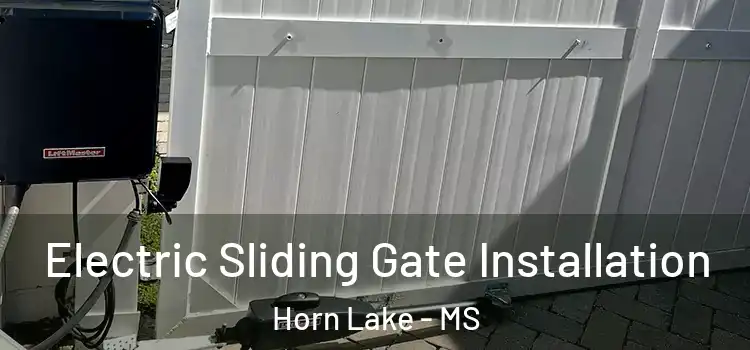 Electric Sliding Gate Installation Horn Lake - MS