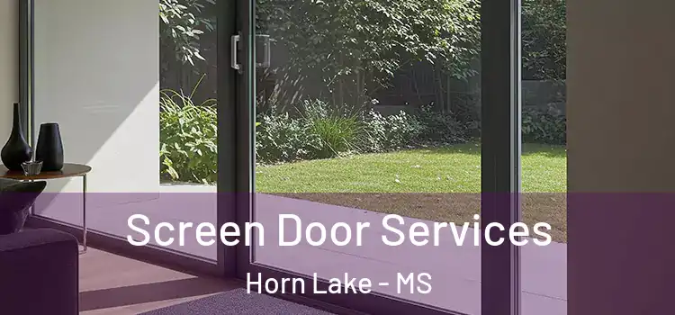  Screen Door Services Horn Lake - MS